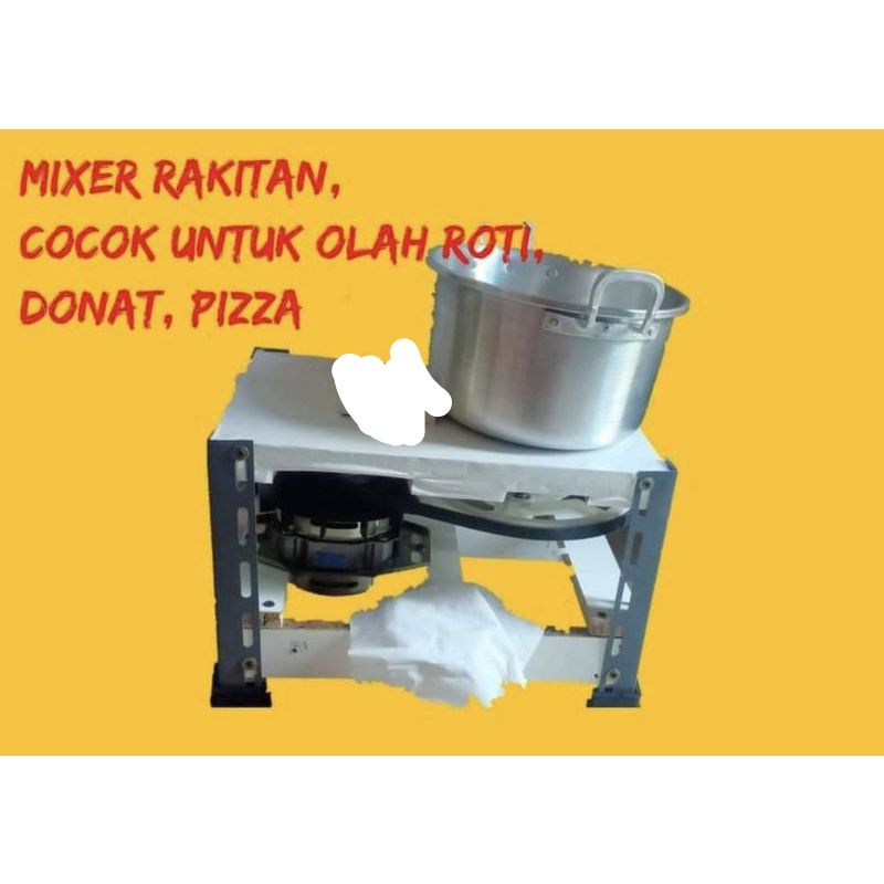 mixer donat mixer roti mixer murah mixer rakitan