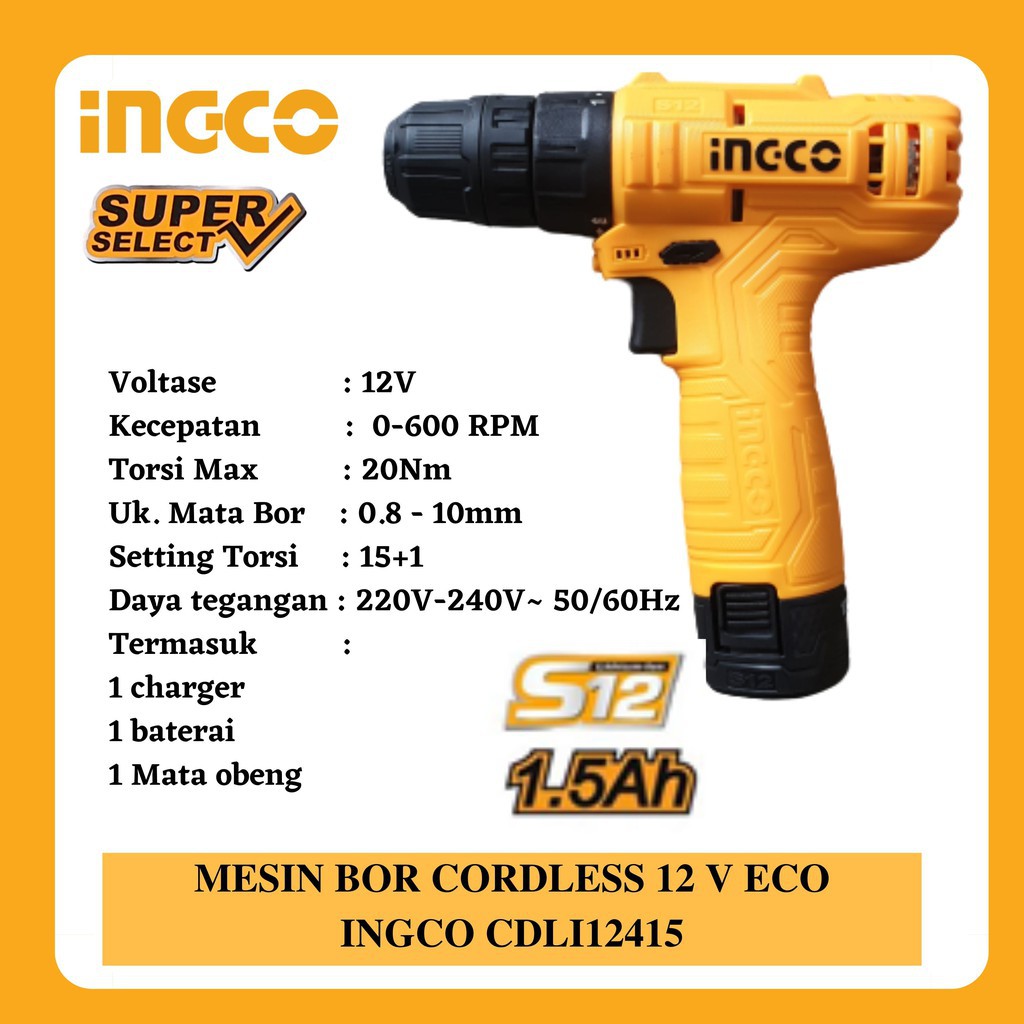 CDLI12415 CORDLESS DRILL BOR BATERAI BESI 10mm 12V INGCO SUPER SELECT