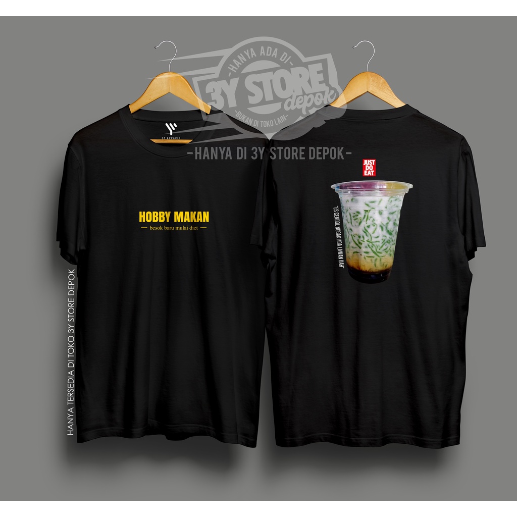 KAOS JUST DO EAT HOBBY MAKAN ES CENDOL / DISTRO COTTON COMBED 30S PRIA WANITA - 3Y STORE