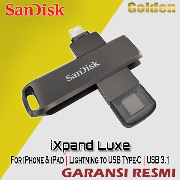 SanDisk OTG iXpand LUXE 64GB 128GB 256GB Lightning Type-C IOS Apple Garansi Resmi