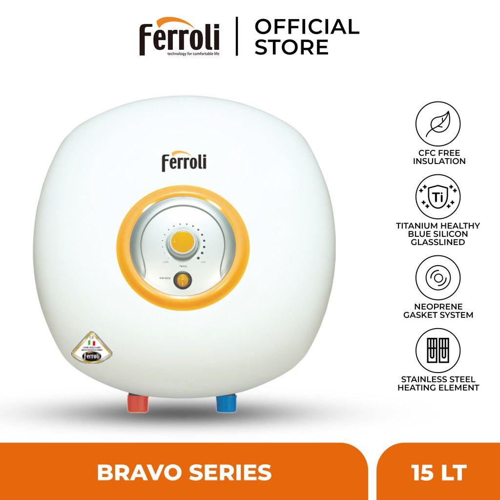 Water Heater Listrik Ferroli Original Model Bravo Kapasitas 15 Liter Pemanas Air PROMO TERMURAH