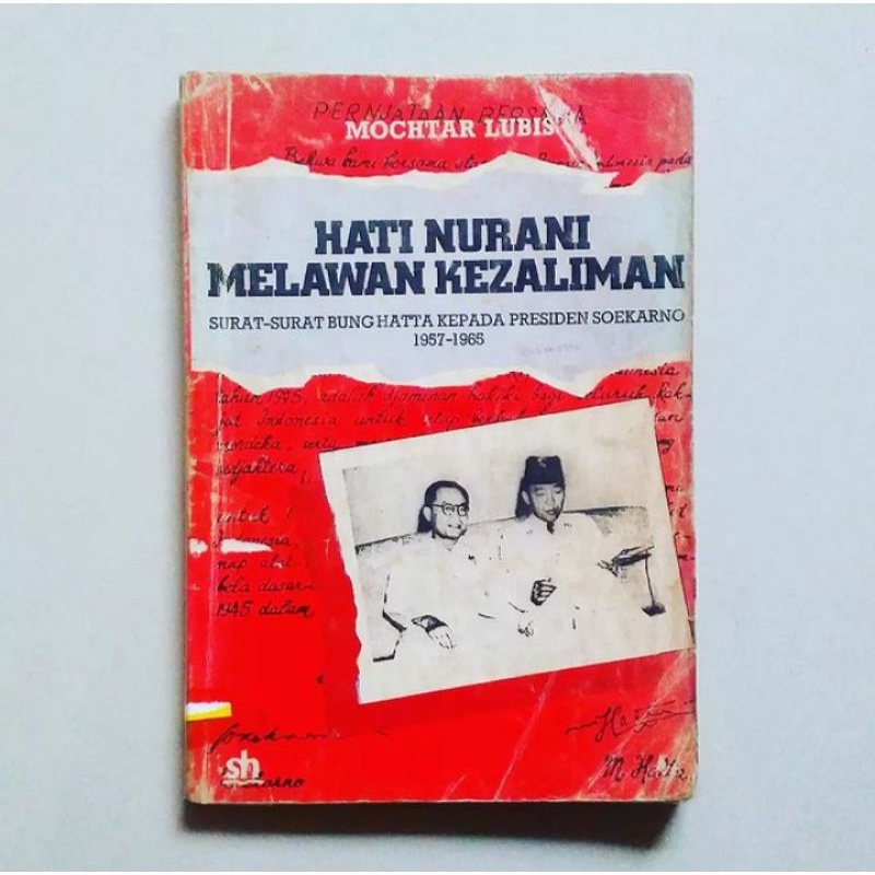 HATI NURANI MELAWAN KEZALIMAN Surat-Surat Bung Hatta Kepada Presiden Soekarno (1957-1965) Penyusun  