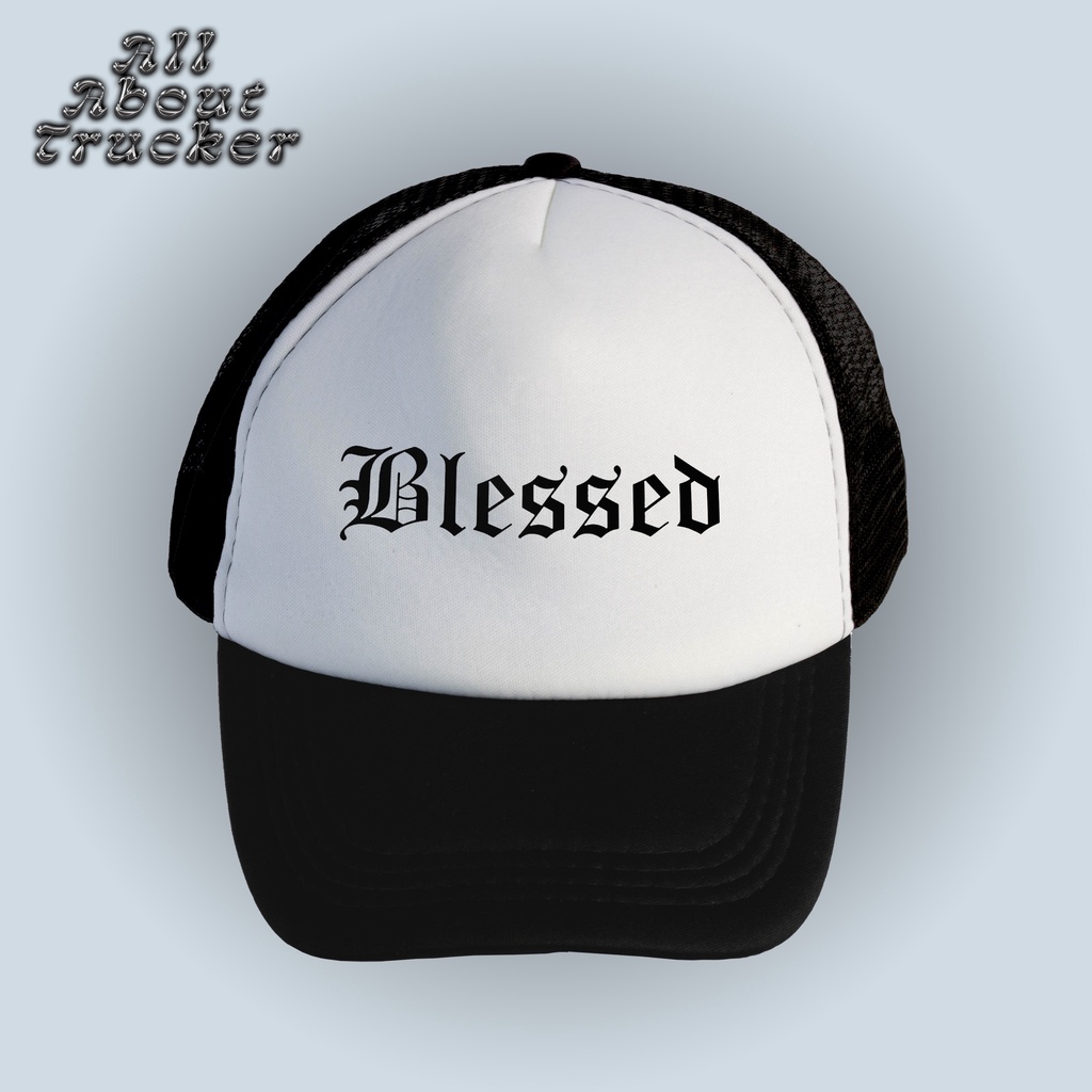 Blessed | Trucker Hat | All About Trucker