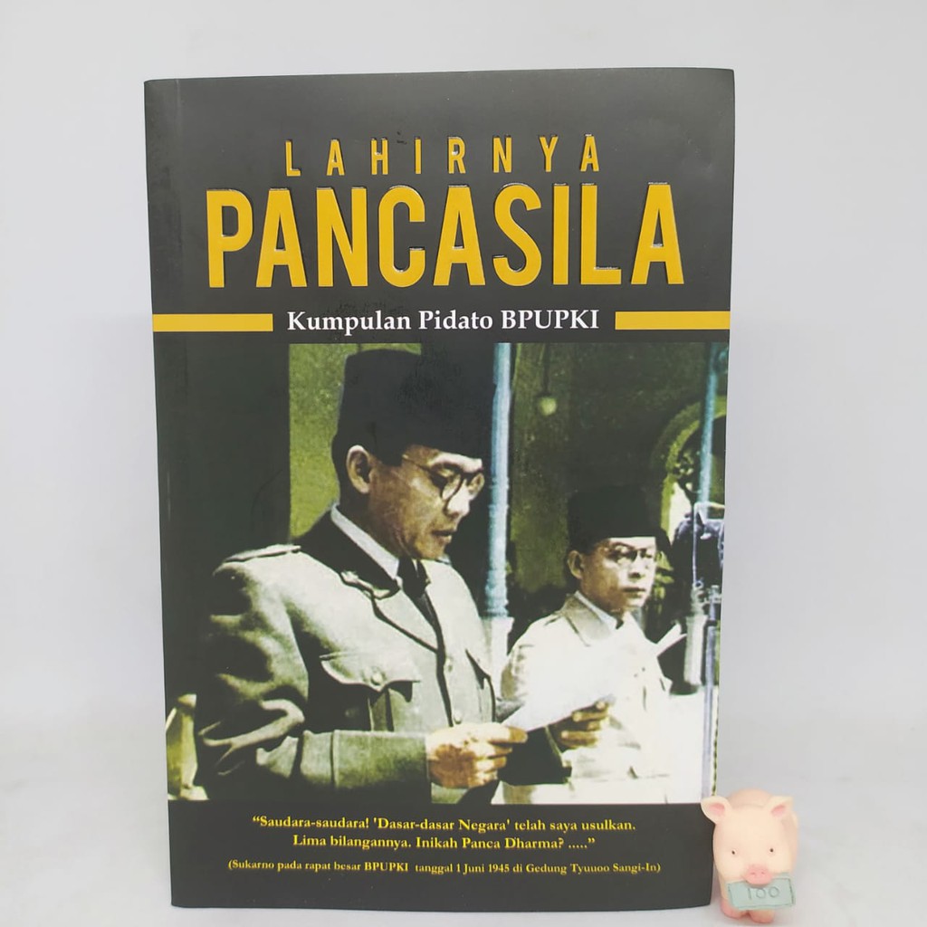 Lahirnya Pancasila: Kumpulan Pidato BPUPKI