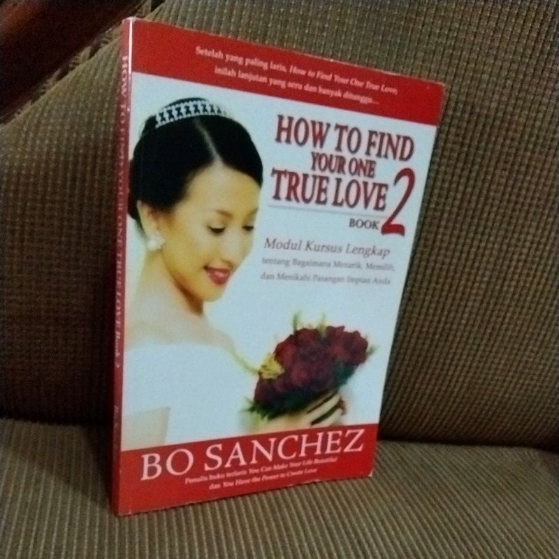 HOW TO FIND YOUR ONE TRUE LOVE 2 - BO SANCHEZ