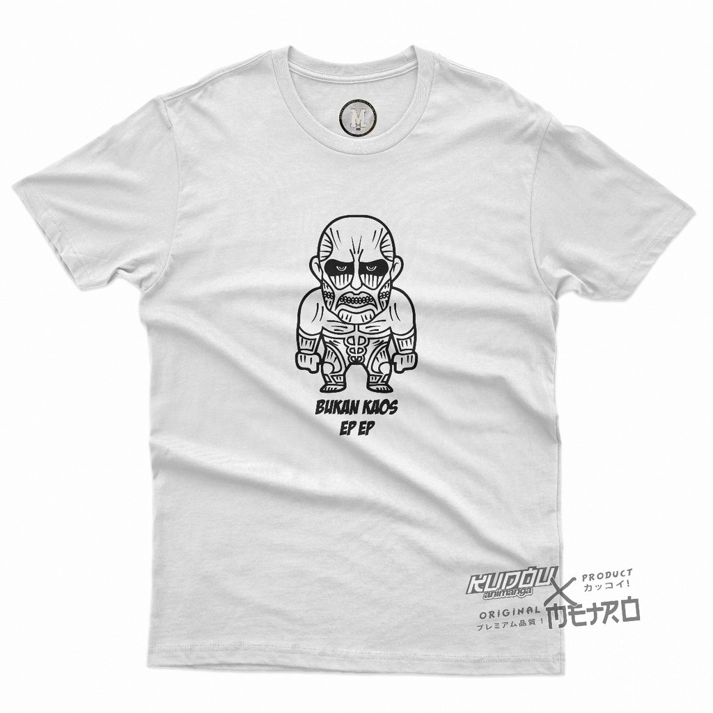 Kaos Colossal Titan Bukan EPEP Attack On Titan Anime Manga SNK AOT Tshirt Wibu Otaku Unisex