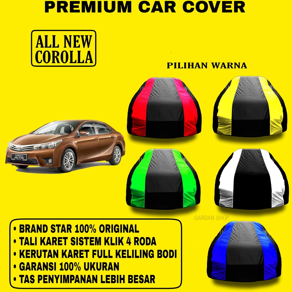 Body Cover ALL NEW COROLLA Garis 2 WARNA Penutup Pelindung Bodi Mobil All New Corolla PREMIUM