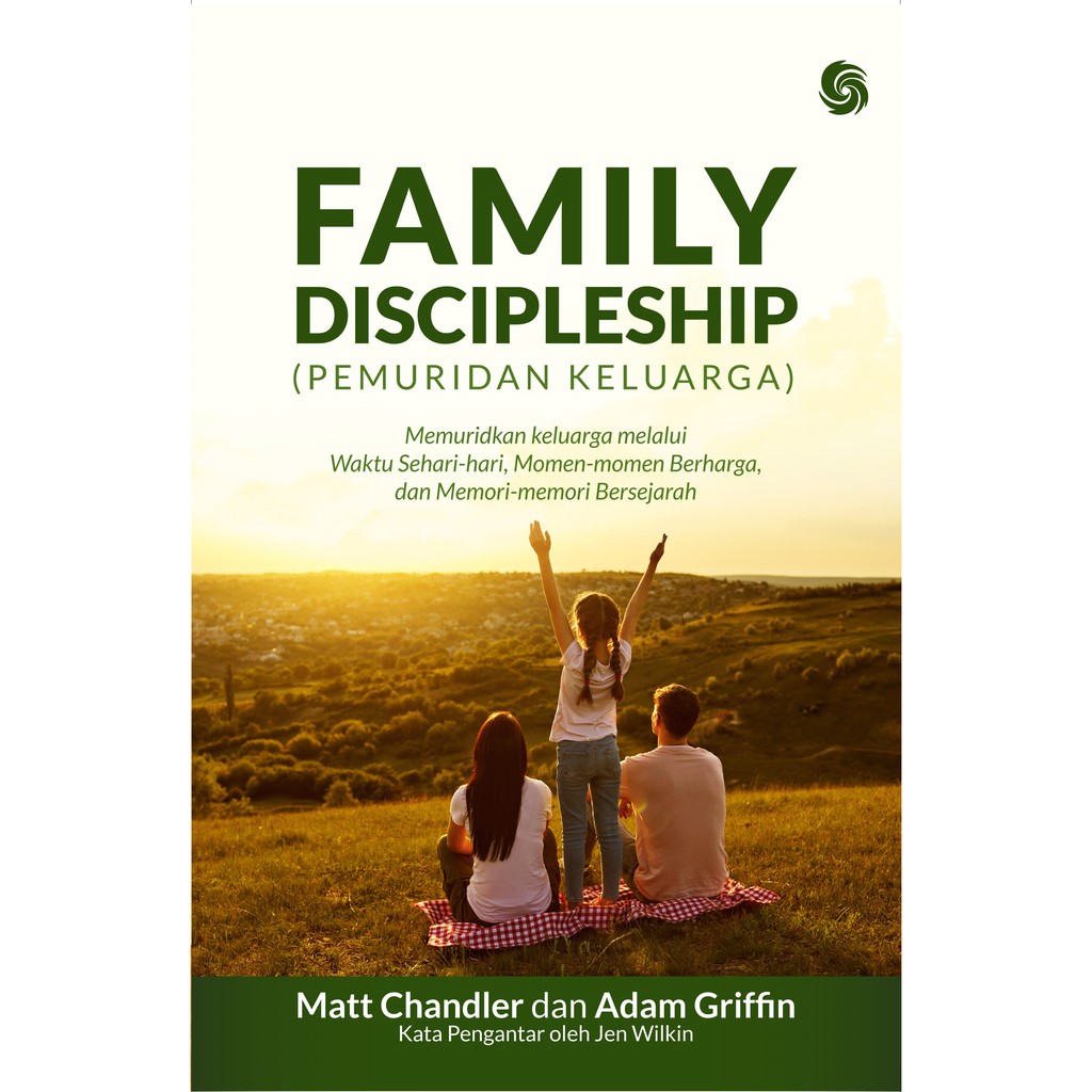 Family Discipleship ( Pemuridan Keluarga )