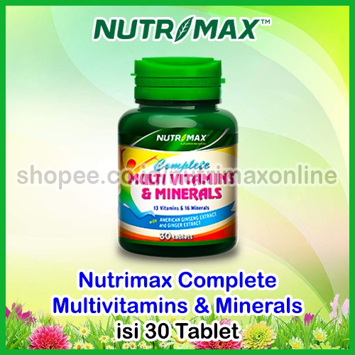 Nutrimax Complete Multivitamins & Minerals Isi 30 Multivitamin Multi Vitamin Mineral Kekebalan Alami