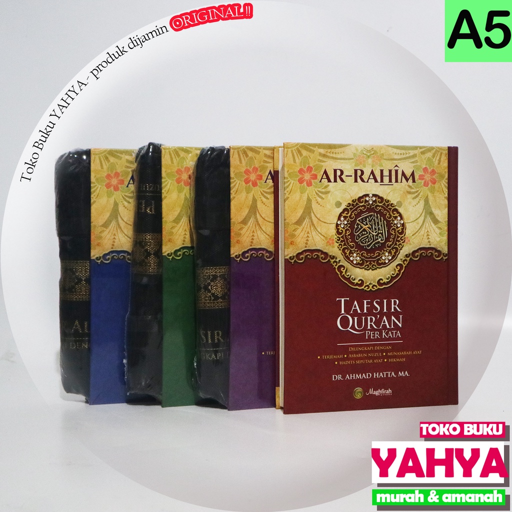 ( BISA CUSTOM CETAK NAMA )   A5 - Al Quran Ar Rahim Tafsir Quran Per Kata Dr Ahmad Hatta - Maghfirah