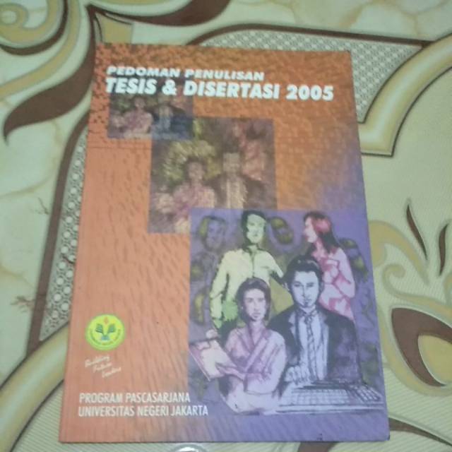 

Pedoman Penulisan Tesis & Disertasi 2005