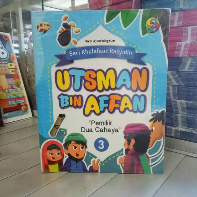 Buku Sahabat Nabi cerita anak Seri Khulafaur Rasyidin Utsman Bin Affan