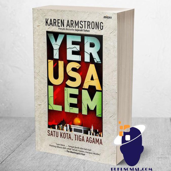 Yerusalem, Satu Kota Tiga Agama (Ori) - Karen Armstrong -