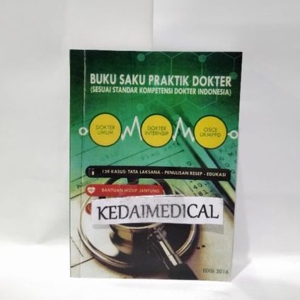 BUKU SAKU PRAKTIK DOKTER EDISI 2016 (sesuai standar kompetensi dokter Indonesia)