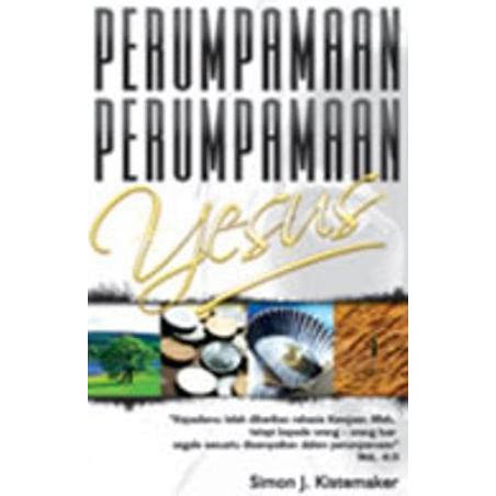 READY-STORE PERUMPAMAAN-PERUMPAMAAN YESUS - SIMON J. KISTEMAKER