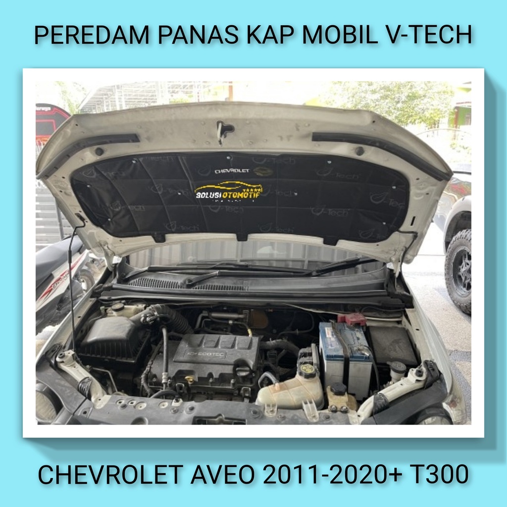 CHEVROLET AVEO 2011-2020+ T300 Peredam Panas Kap Mesin Mobil Aksesoris VTECH Ori
