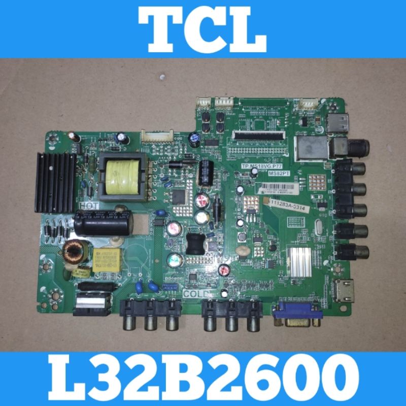 Mainbord TV TCL L32B2600 MB L32B2600 Mainboard TV LED TCL L32B2600 Mainboard TCL L32B2600 Mainboard 