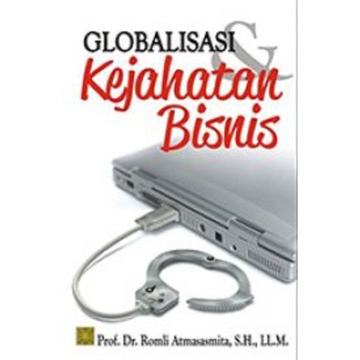 

HOT SALE!!! BUKU GLOBALISASI DAN KEJAHATAN BISNIS OLEH ROMLI ATMASASMITA ORIGINAL TERLARIS