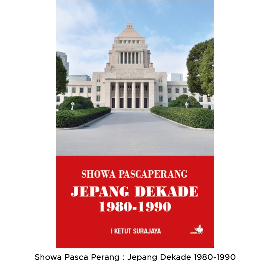 Gramedia Bali - Showa Pasca Perang : Jepang Dekade 1980-1990