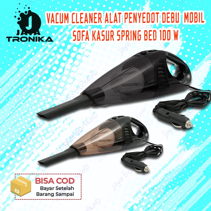 VACUM CLEANER ALAT PENYEDOT DEBU KOTORAN JOK MOBIL SOFA KASUR SPRING BED 100 W