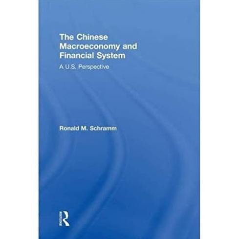 

The Chinese Macroeconomy and Financial System: A U.S. Perspective
