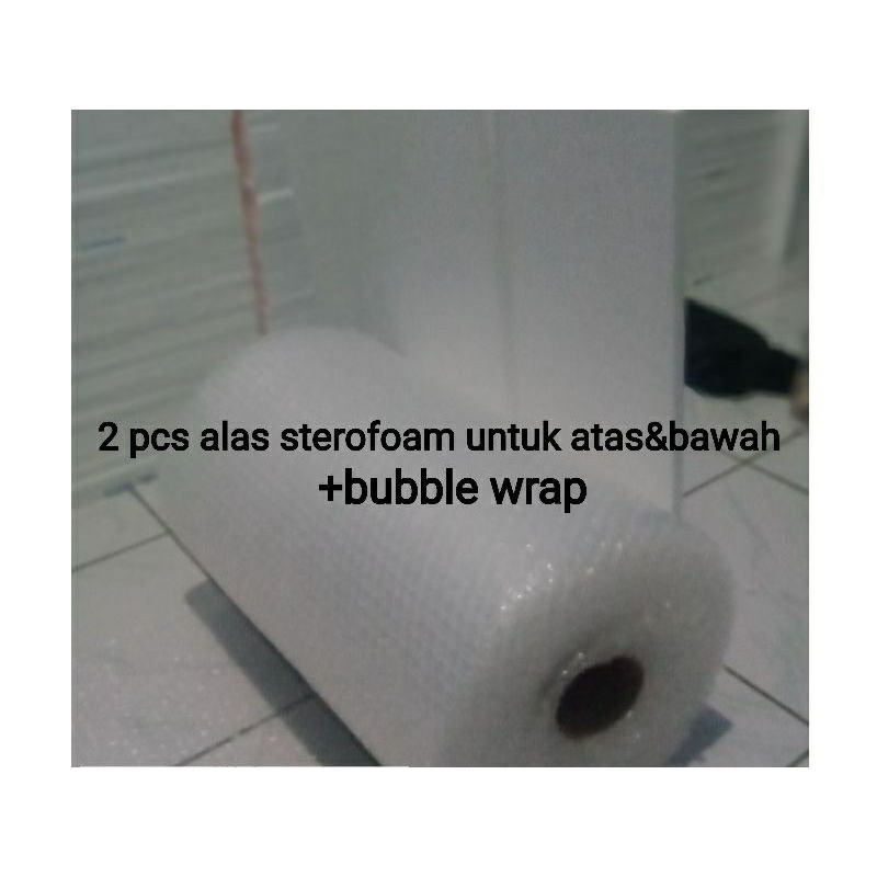 

exstra packing sterofoam dan buble wrap