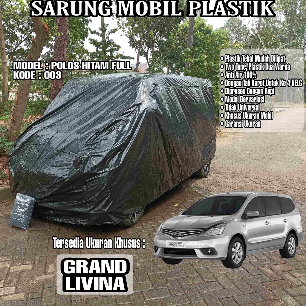 Sarung Mobil Plastik GRAND LIVINA Hitam Polos Full Anti Air Full Black Waterproof