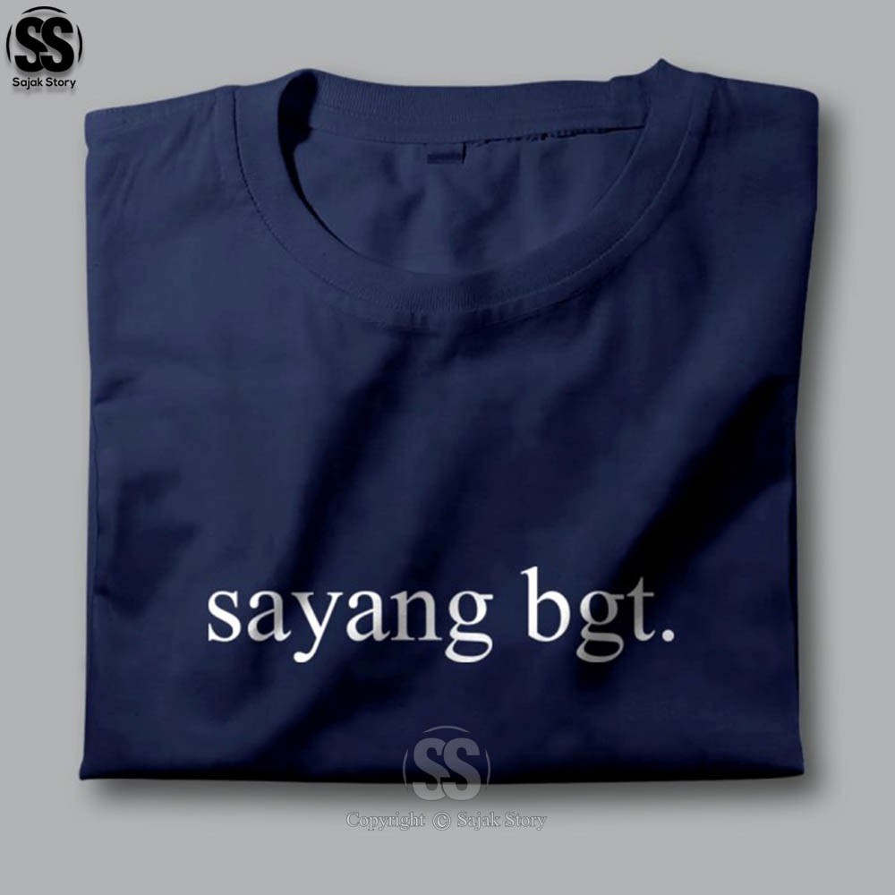 Kaos Kata Kata Ambyar Sayang Bgt Kualitas Distro Premium Baju