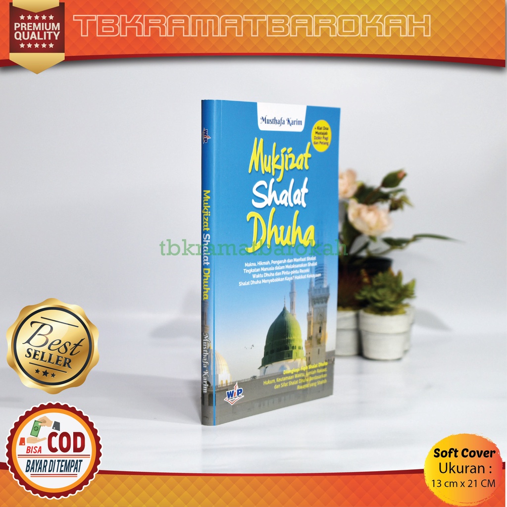 Buku Agama Islam - Mukjizat Shalat Dhuha Dilengkapi Dengan Hukum Dan Doa Mustajab Dzikir Pagi Dan Pe