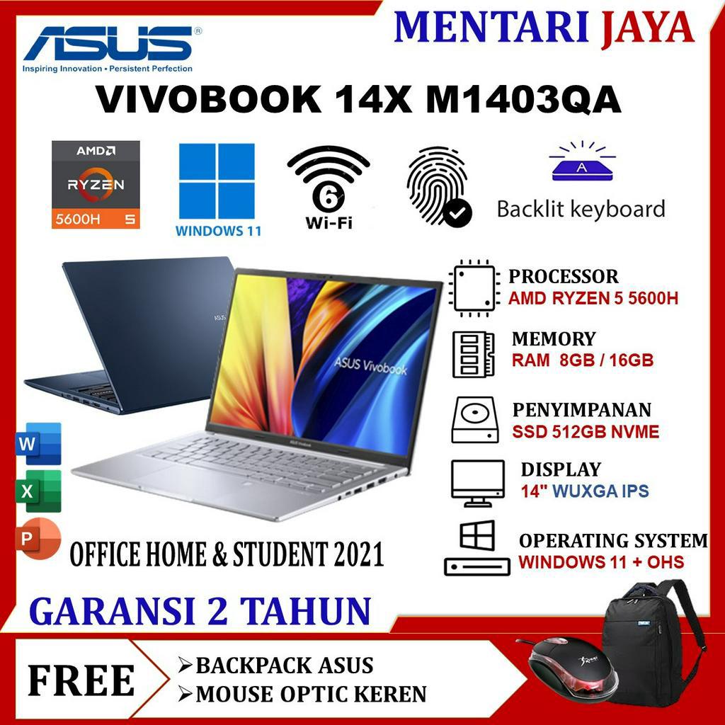 Laptop Gaming Murah Baru ASUS VivoBook 14X M1403QA Ryzen 5 5600H 16GB SSD 512GB Radeon 7 14 Inch IPs Win 11 OHS