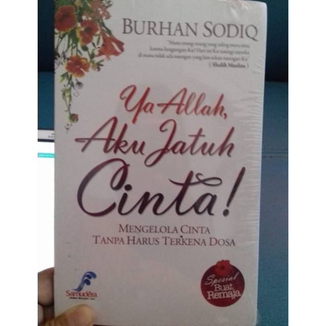 YA ALLAH AKU JATUH CINTA. BURHAN SODIQ