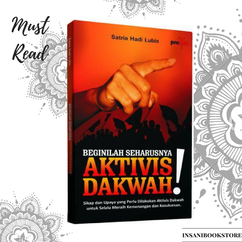 Beginilah Seharusnya Aktivis Dakwah