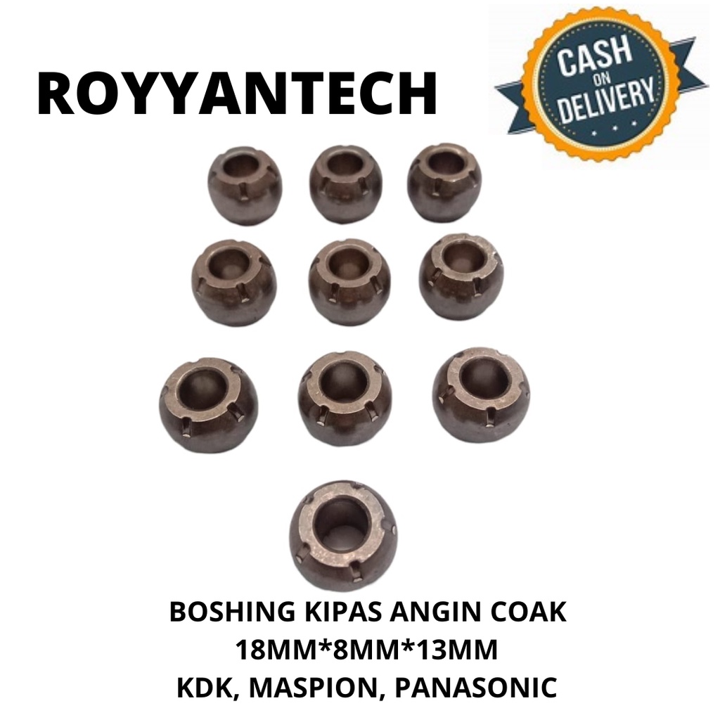 BOSHING KIPAS ANGIN BOSING KIPAS ANGIN KDK MASPION PANASONIC COAK PER 10 BIJI 18MM X 8MM X 13MM