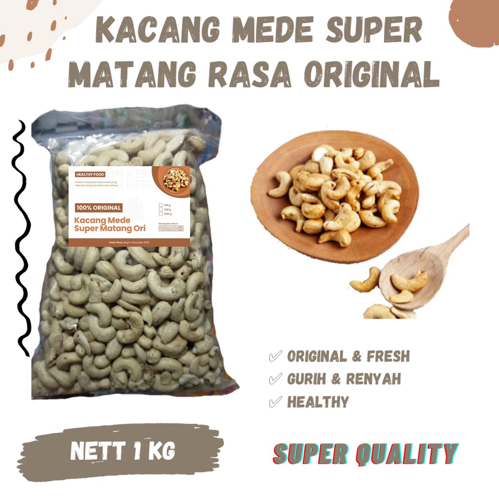 

KACANG MEDE MATANG 1kg Panggang Tawar Original Cashew Mete Roasted Mente Natural Nuts Plain Oven