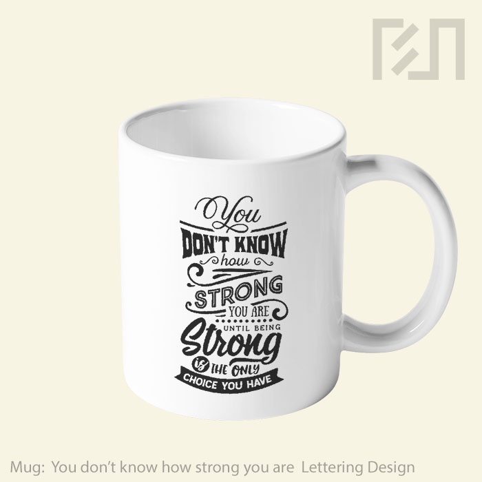 Jual You Dont Know How Strong You Are Gelas Mug Quote Indonesia|Shopee Indonesia