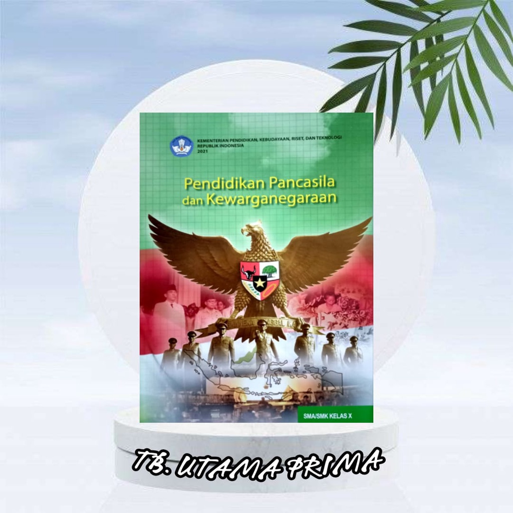 BUKU SISWA PKN KURIKULUM PENGGERAK-MERDEKA KELAS 10 SMA/K/MA