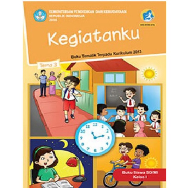 

Kelas 1 Siswa - Buku Tematik Terpadu K.13 Tema 3 Kegiatanku Semester 1