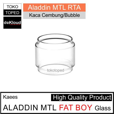 Fat Boy ALADDIN MTL RTA Replacement Glass | kaca cembung bubble