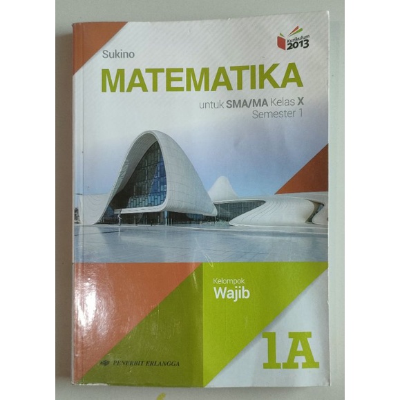 

MATEMATIKA 1A KELAS 10 PENERBIT ERLANGGA