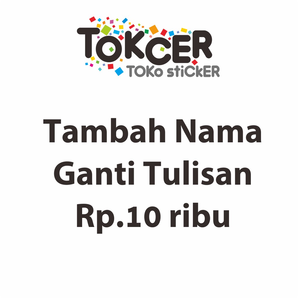 TAMBAH Nama atau Ganti TULISAN