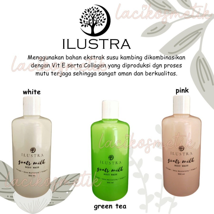 ✨LACIKOSME✨ ILUSTRA BODY WASH 500ML / GOATS MILK SOAP EXTRA COLLAGEN