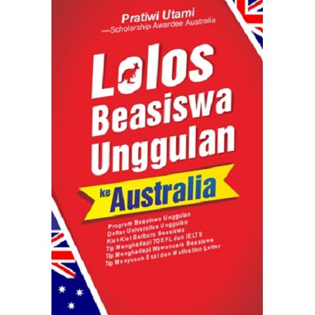 

BUKU LOLOS BEASISWA UNGGULAN KE AUSTRALIA