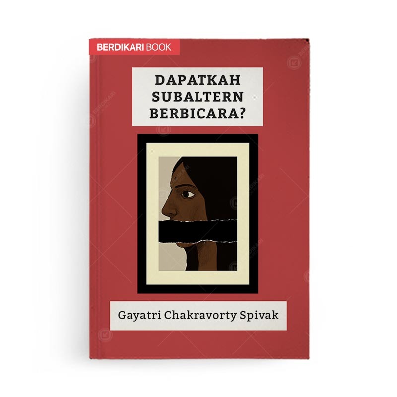 Berdikari - Dapatkah Subaltern Berbicara - Circa