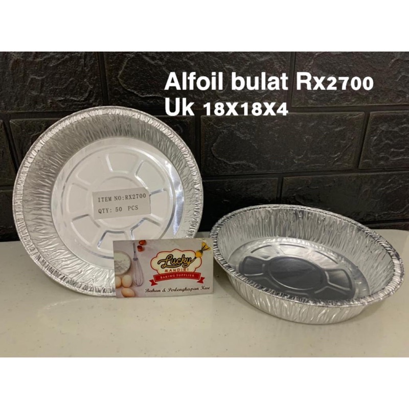Alumunium Foil Tray RX2700 (10pc) Ukuran d=18Cm t=4Cm/ Alumunium Foil Bulat(tanpa penutup)