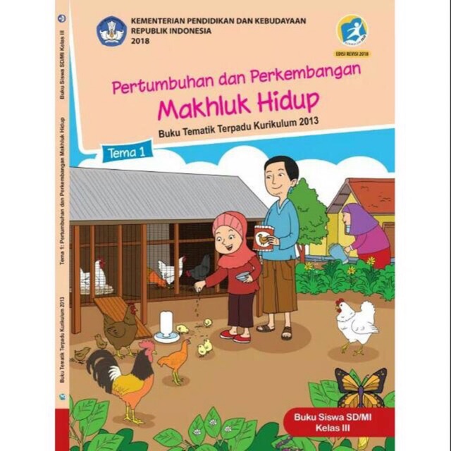 Tematik kelas 3 Tema 1 - pertumbuhan dan perkembangan makhluk hidup