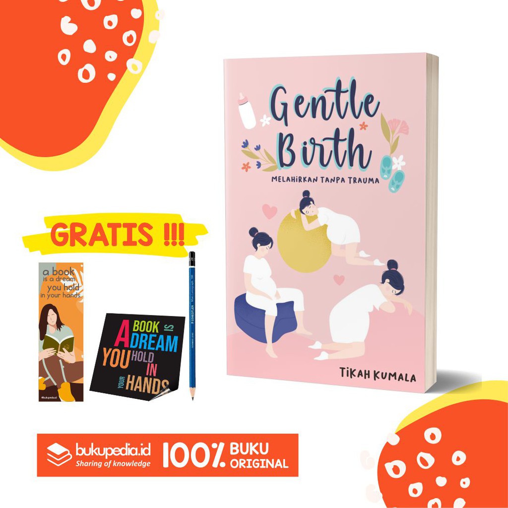 

BUKU MELAHIRKAN TANPA TRAUMA (Gentle Birth) - BRILLIANT - BONUS PENSIL 2B, BOOKMARK, STIKER