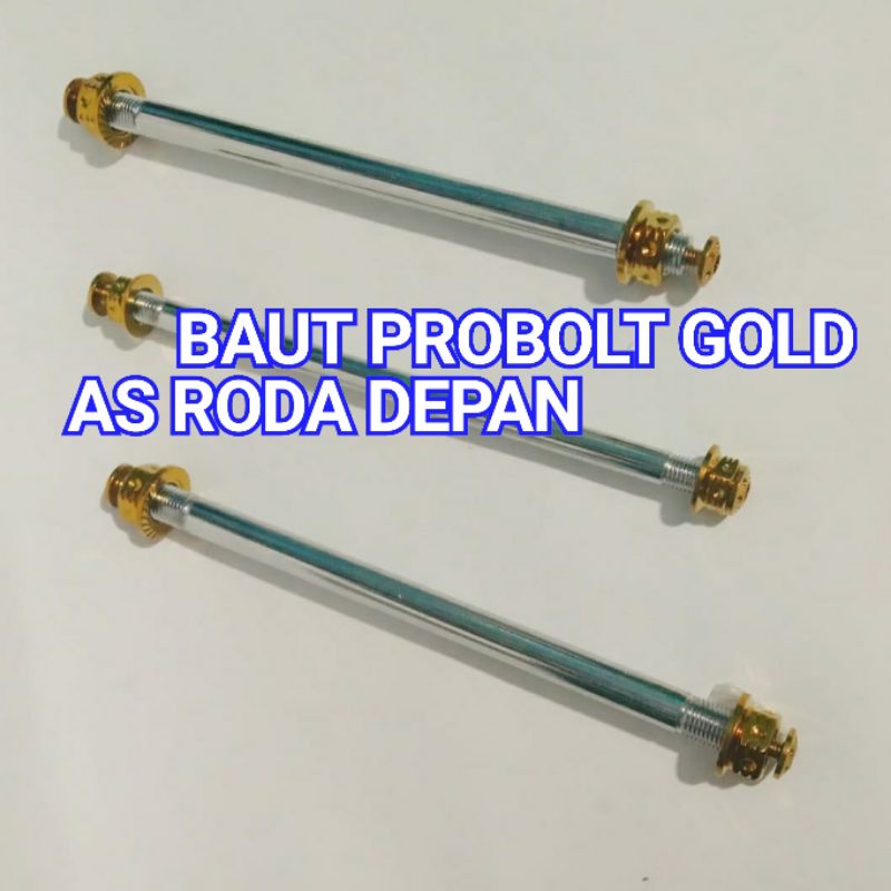 BAUT PROBOLT GOLD AS RODA DEPAN YAMAHA DAN HONDA
