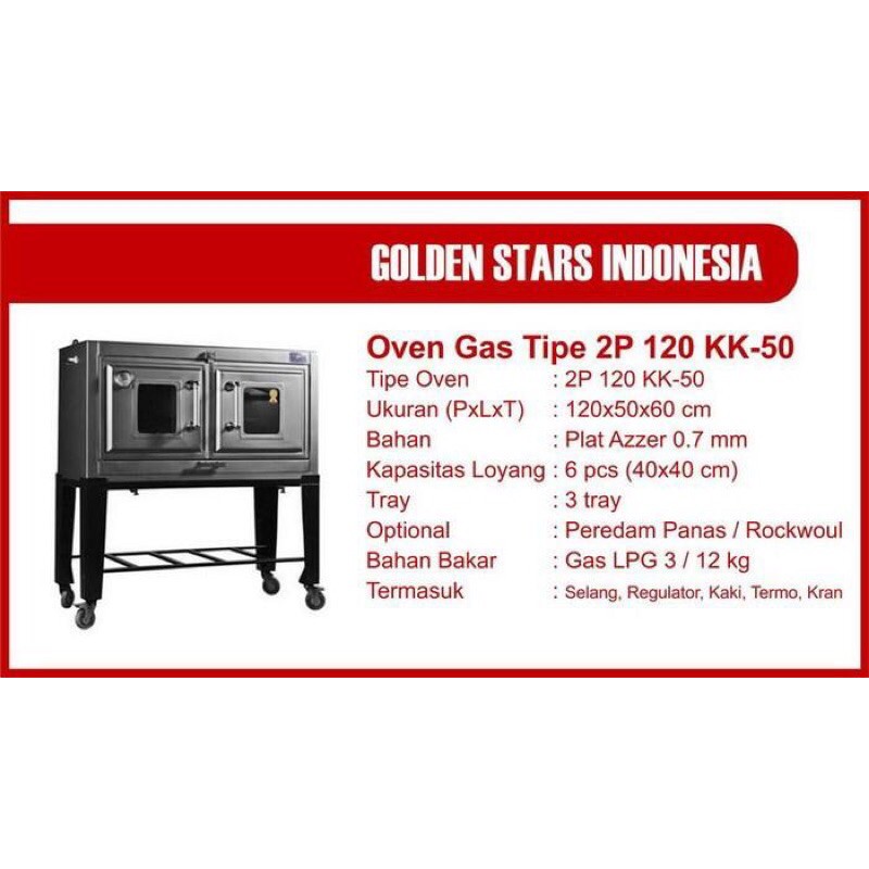 Oven Gas Golden Stars Indonesia Tipe Home Industri 2P 120 KK 50, GARANSI RESMI 3thn