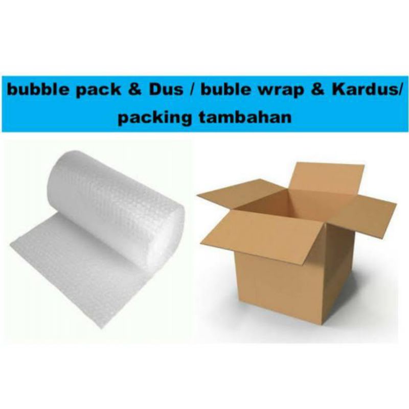 

Paking Tambahan Buble Dan Kardus