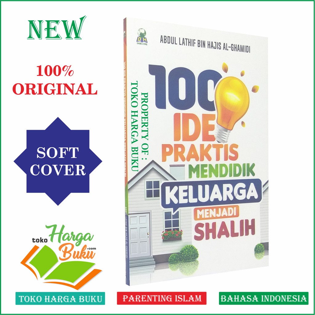 Foto 100 Ide Praktis Mendidik Keluarga Menjadi Shalih - DH